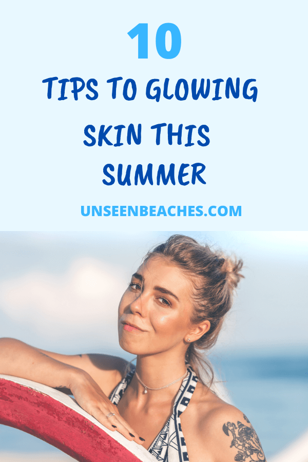Glowing Skin in Summer Pin 1